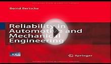 Reliability in Automotive and Mechanical Engineering